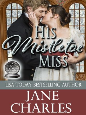 cover image of His Mistletoe Miss (Magic and Mayhem #2)